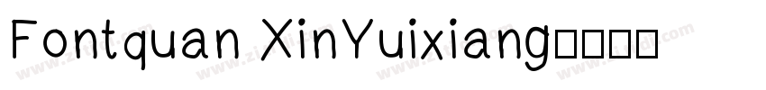 Fontquan XinYuixiang字体转换
